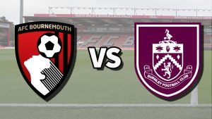 Nhận định Bournemouth Vs Burnley