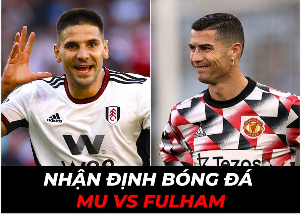 nhận định trận MU và Fulham